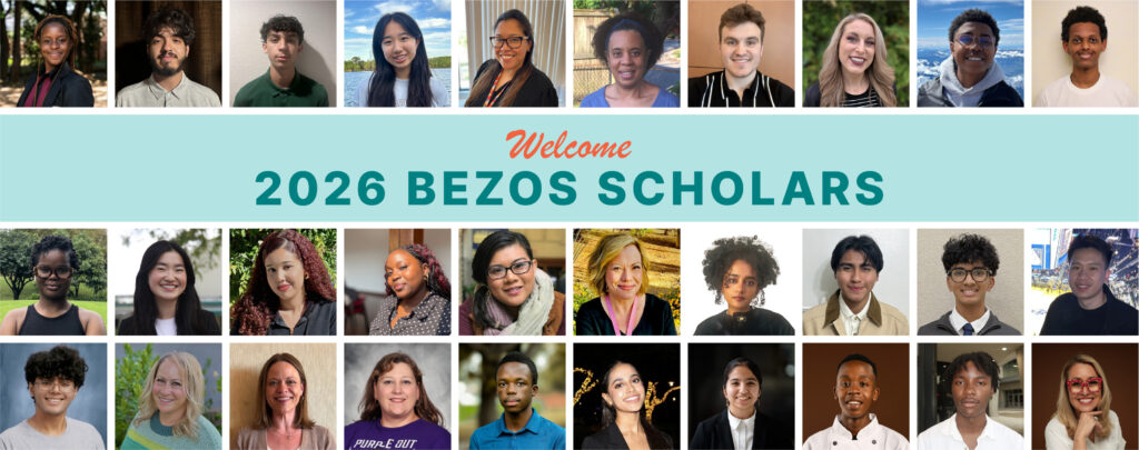 Meet the 2026 Bezos Scholars! - Bezos Scholars Program